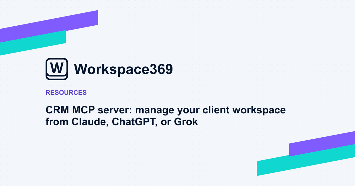 CRM MCP server: manage your client workspace from Claude, ChatGPT, or Grok — cover graphic