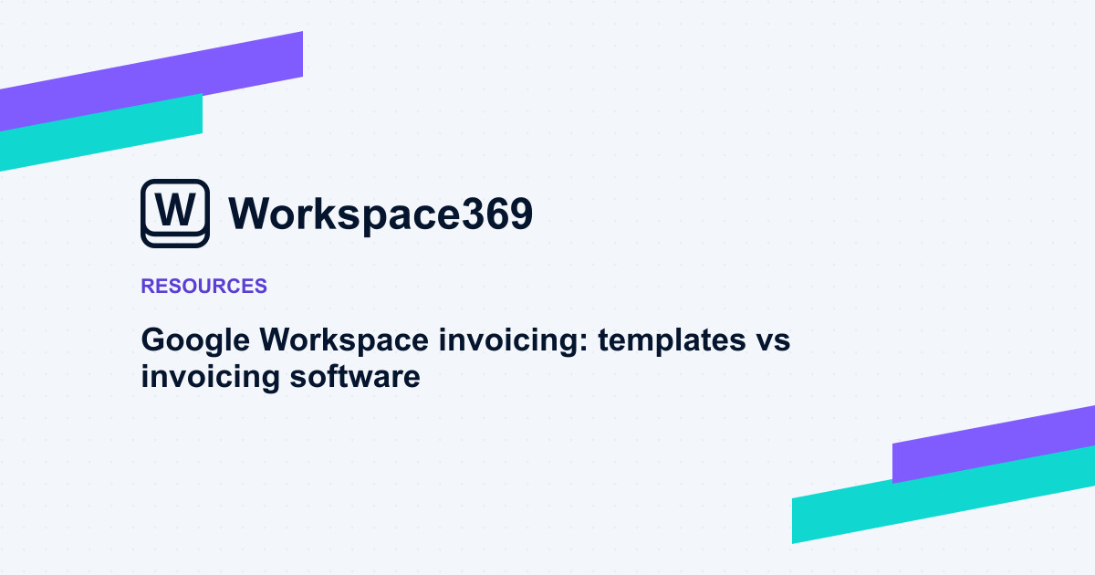 Google Workspace invoicing: templates vs invoicing software — cover graphic