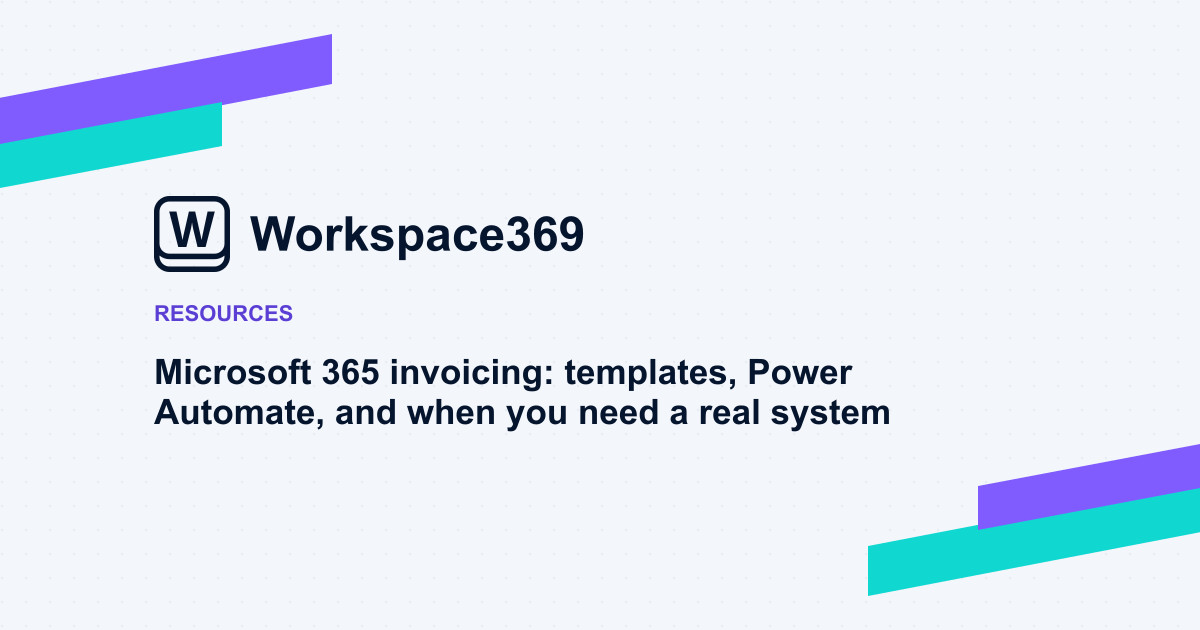 Microsoft 365 invoicing: templates, Power Automate, and when you need a real system — cover graphic