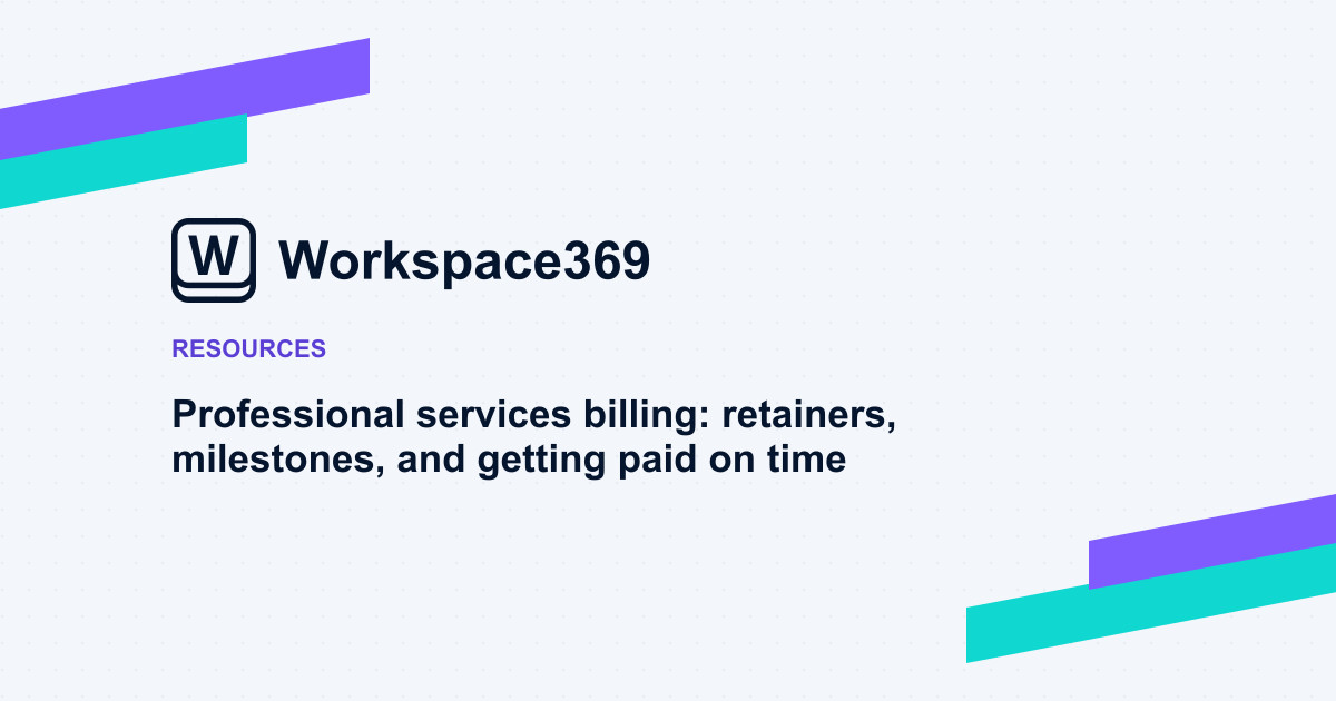 Professional services billing: retainers, milestones, and getting paid on time — cover graphic