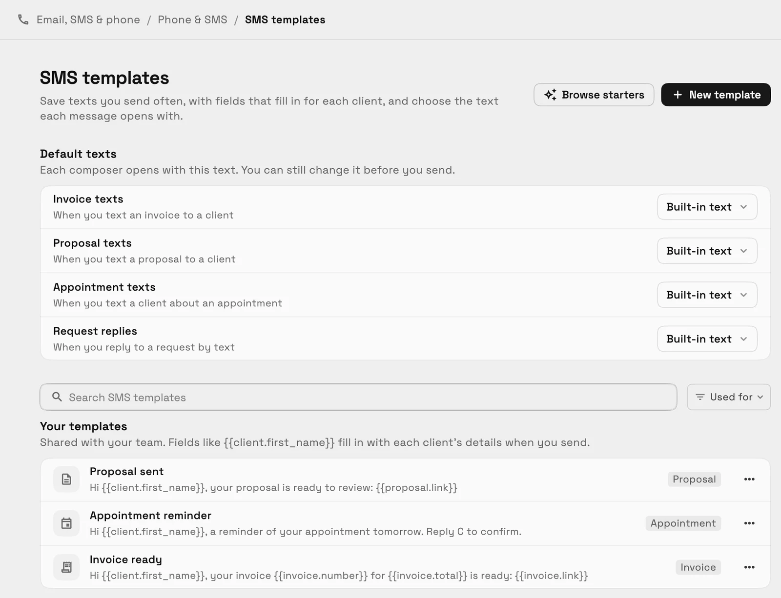 The SMS templates page: a default text for invoice, proposal and appointment texts and request replies, a Browse starters button, and saved templates such as Invoice ready and Appointment reminder with their fields.