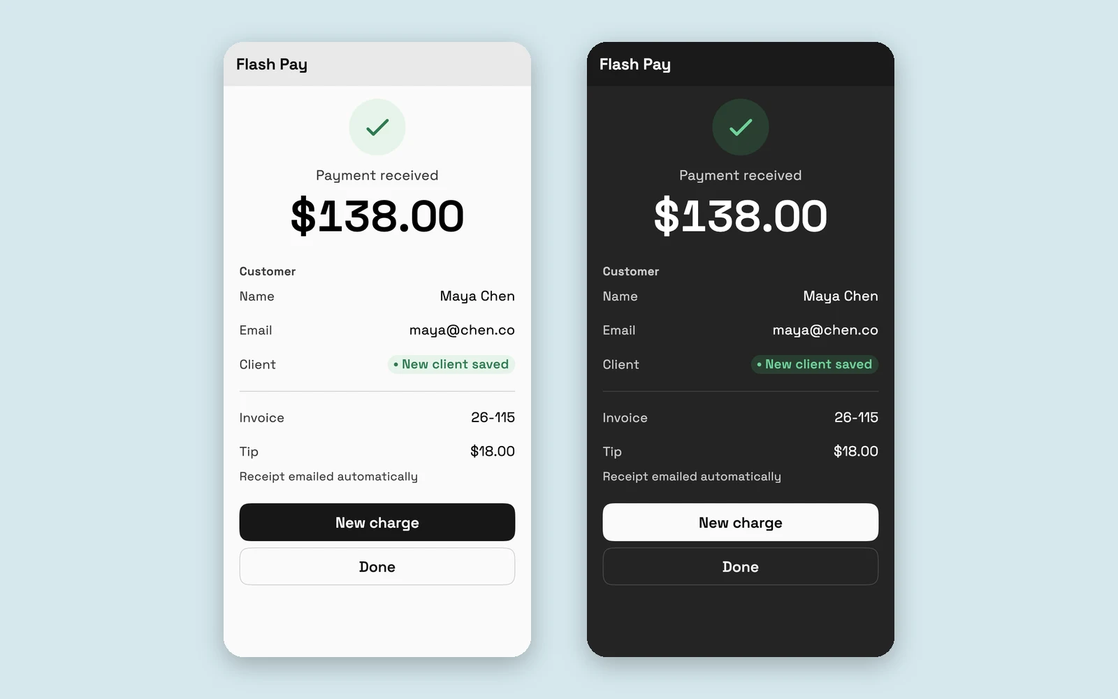 The Payment received screen in light and dark mode: $138.00 from Maya Chen, saved as a new client, invoice 26-115 with an $18.00 tip and the receipt emailed.