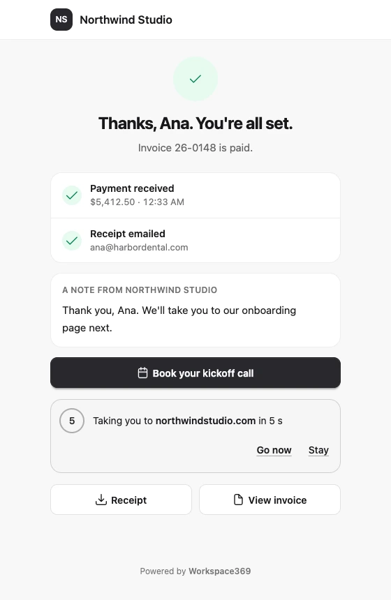 A paid invoice page for Northwind Studio: Thanks, Ana. You're all set, Payment received and Receipt emailed, a note from Northwind Studio, a Book your kickoff call button, a bar reading Taking you to northwindstudio.com in 5 s with Go now and Stay, and Receipt and View invoice buttons.