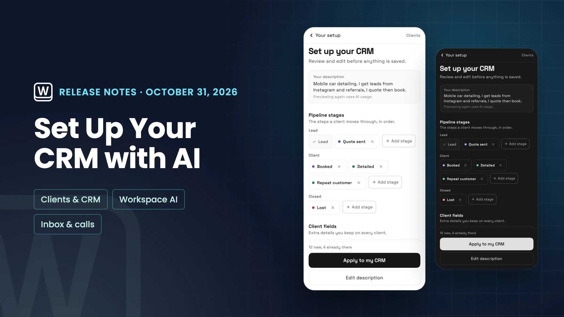 A navy release-notes plate titled Set Up Your CRM with AI, beside real phone renders of Set up your CRM with suggested pipeline stages and Apply to my CRM, in light and dark.